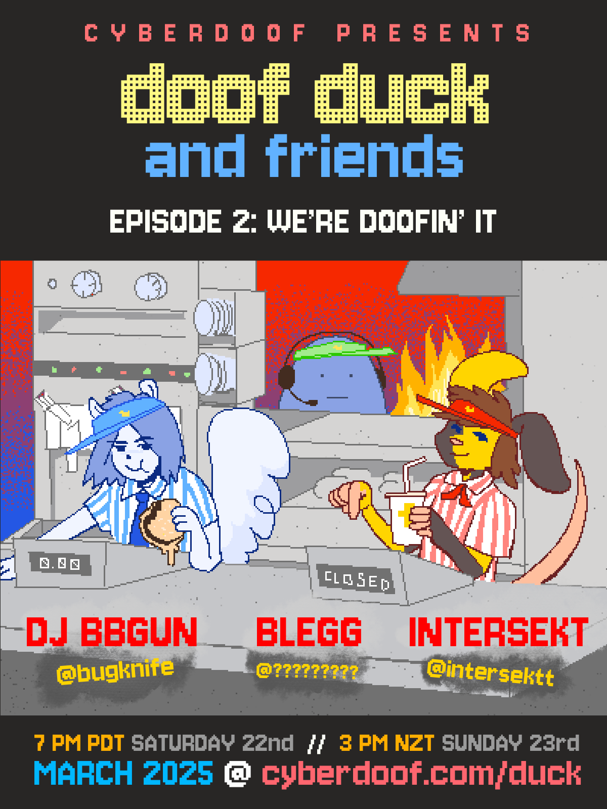 DOOF DUCK AND FRIENDS EPISODE 2: WE'RE DOOFIN' IT // featuring INTERSEKT, BLEGG AND DJ BBGUN // March 2025